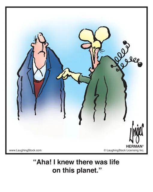 Aha! I knew there was life on this planet.