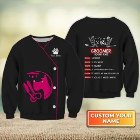 My Craft Dog Groomer Pet Groomer Uniform Pink Salon Pet Personalized Name 3D Sweatshirt